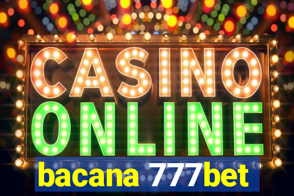 bacana 777bet